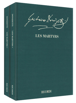 Book cover for Les Martyrs - Opera in quattro atti Critical Edition Full Score, 2 Hardbound Editions w/Commentary