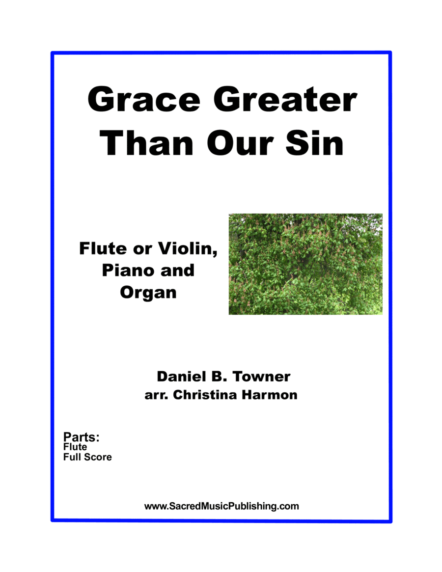 Grace Greater Than Our Sin – Flute or Violin, Piano and Organ Small Ensemble scores gallery preview page 1