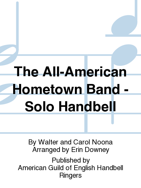 The All-American Hometown Band - Solo Handbell