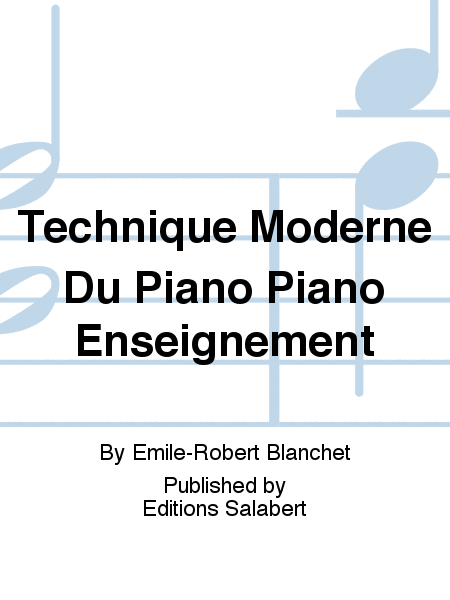 Technique Moderne Du Piano Piano Enseignement