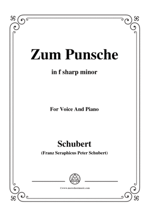 Schubert-Zum Punsche,in f sharp minor,for Voice&Piano