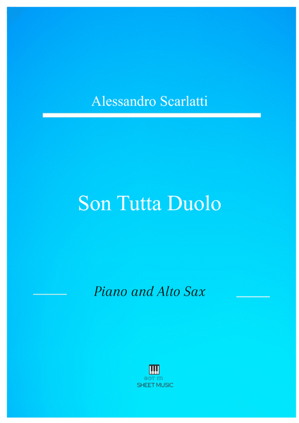 Alessandro Scarlatti - Son tutta duolo (Piano and Alto Sax) image number null