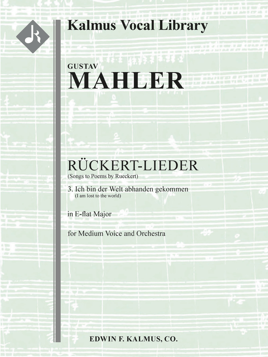 Songs to Poems by Rueckert; No. 3: Ich bin der Welt abhanden gekommen, medium voice (E-flat, original key) Medium Voice scores gallery preview page 1