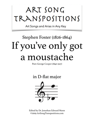 Book cover for FOSTER: If you've only got a moustache (transposed to D-flat major)