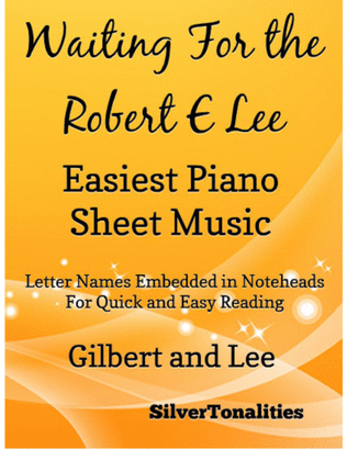 Waiting for the Robert E Lee Easiest Piano Sheet Music