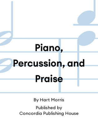 Book cover for Piano, Percussion, and Praise