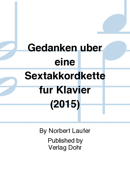 Gedanken über eine Sextakkordkette für Klavier (2015) (nach Beethoven, Sonate op. 2/3, 4. Satz)