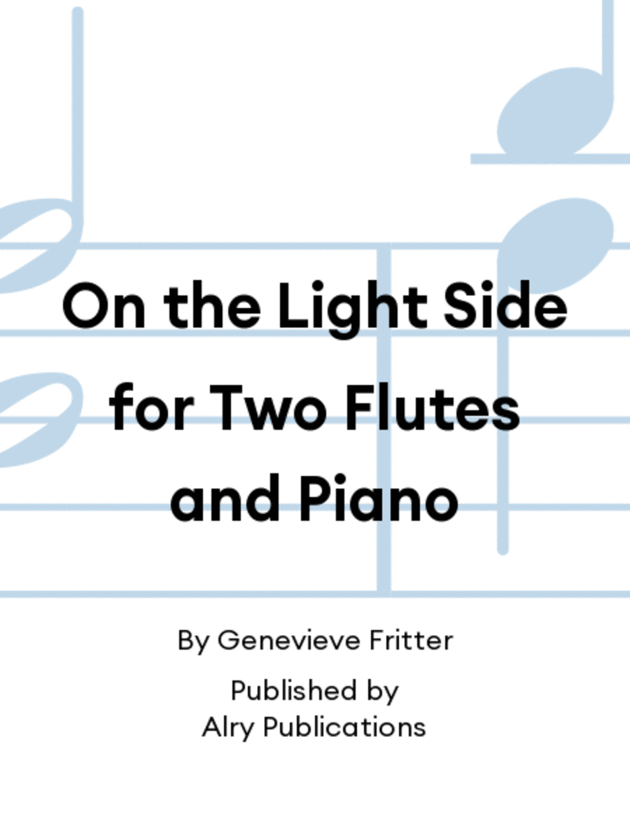 On the Light Side for Two Flutes and Piano Flute Duet scores gallery preview page 1