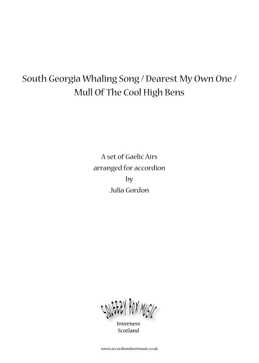 South Georgia Whaling Song / Dearest My Own One / Mull Of The Cool High Bens