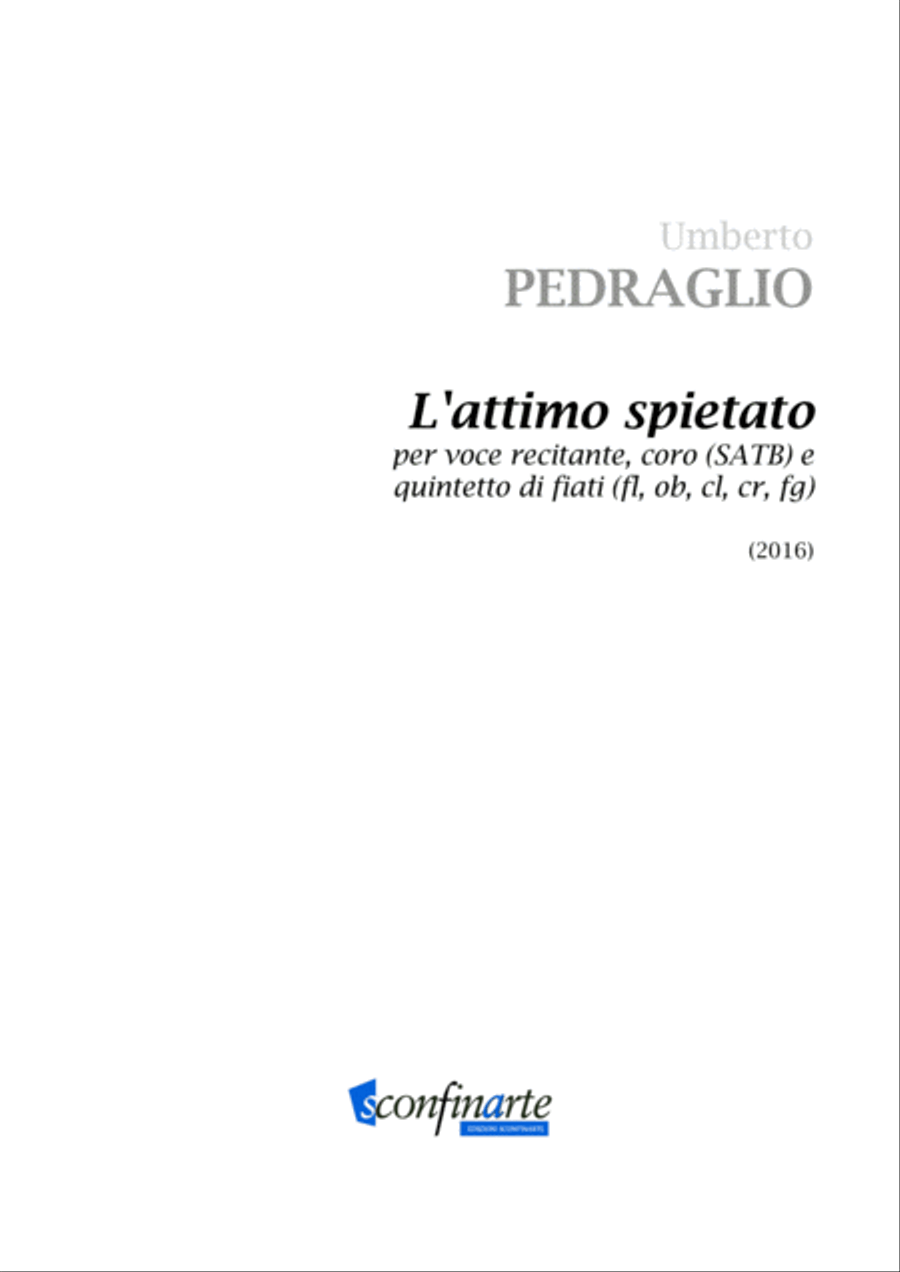 Umberto Pedraglio: L’ATTIMO SPIETATO (ES 1045) per voce recitante, coro (SATB) e quintetto di fiat 4-Part scores gallery preview page 1