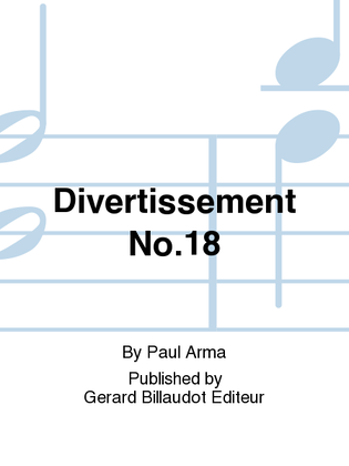 Divertissement No. 18