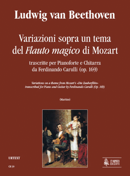 Variations on a theme from Mozarts Die Zauberflote transcribed by Ferdinando Carulli (Op. 169)