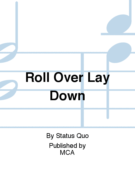 ROLL OVER LAY DOWN