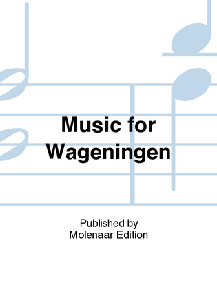 Music for Wageningen