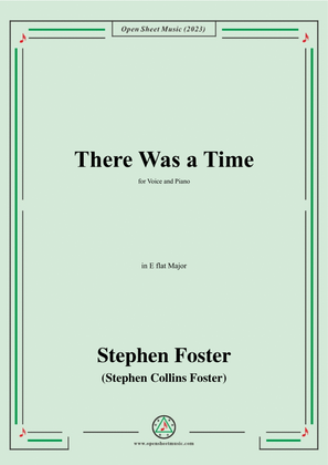 S. Foster-There Was a Time,in E flat Major