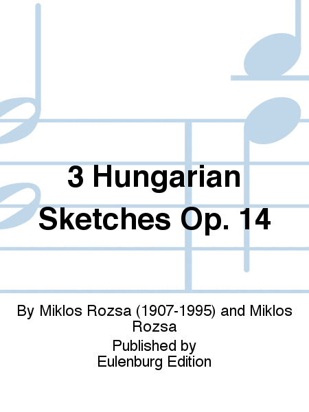 3 Hungarian Sketches op. 14
