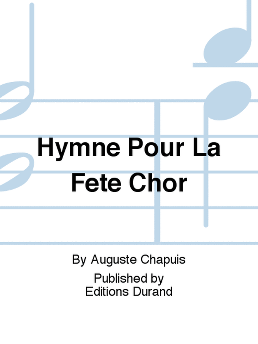 Hymne Pour La Fete Chor