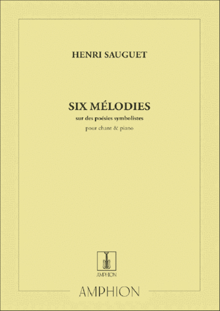 6 Melodies Sur Des Poemes Symbolistes