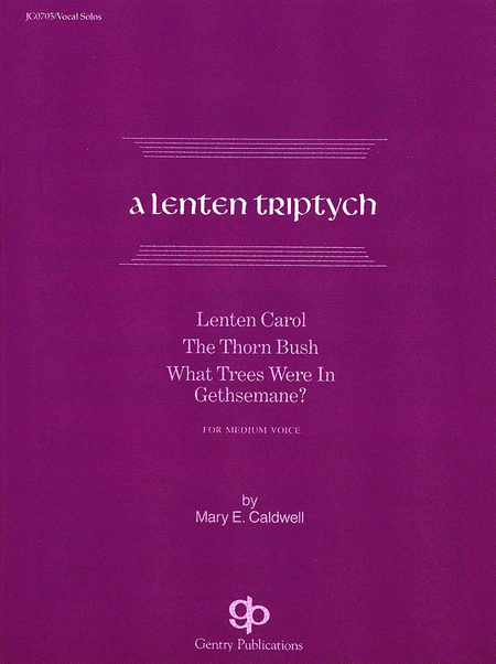 A Lenten Triptych Vocal Solo