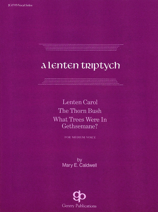 A Lenten Triptych Vocal Solo