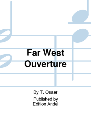 Far West Ouverture