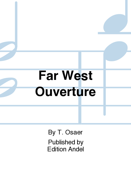 Far West Ouverture