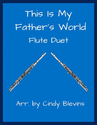 This Is My Father's World, Flute Duet