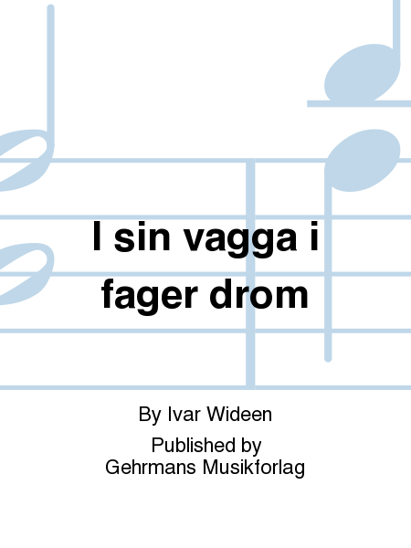 I sin vagga i fager drom