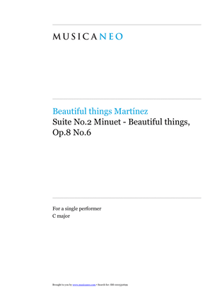 Suite No.2 Minuet-Beautiful things Op.8 No.6