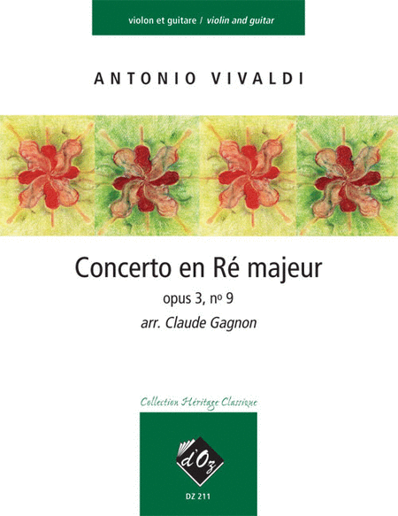 Antonio Vivaldi: Concerto en Re majeur, opus 3, no 9