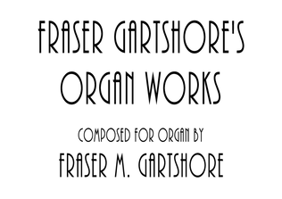 Fraser Gartshore's Organ Works