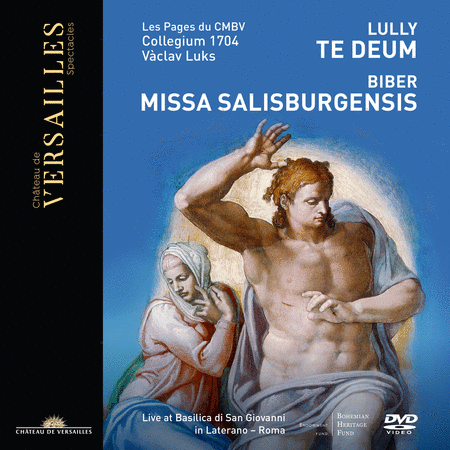 Lully: Te Deum; Biber: Missa Salisburgensis