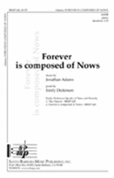 Forever is composed of Nows - SATB Octavo image number null