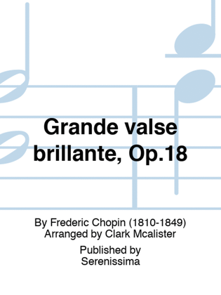 Grande valse brillante, Op.18