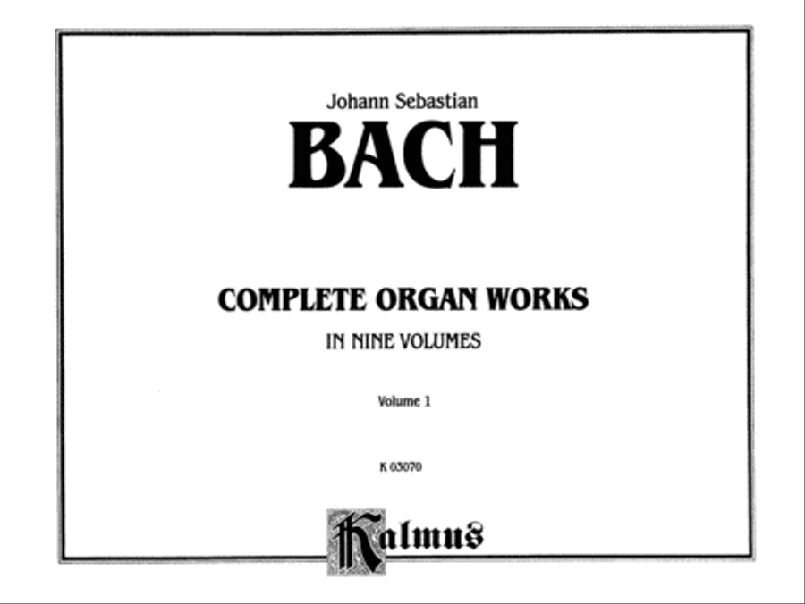 Complete Organ Works, Volume 1