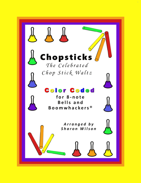 CHOPSTICKS: The Celebrated Chop Stick Waltz for 13-note Bells and Boomwhackers (Color Coded Notes) by Sharon Wilson Handbell Choir - Digital Sheet Music