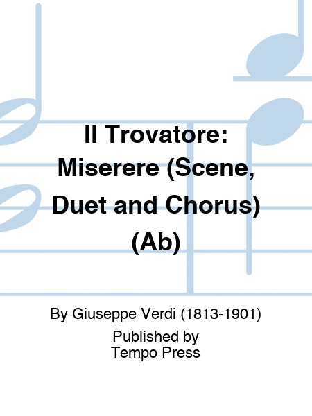 Il Trovatore: Miserere (Scene, Duet and Chorus) (Ab)