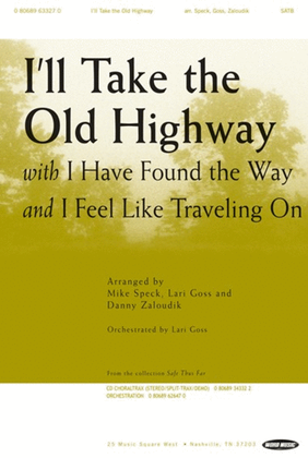 I'll Take The Old Highway - CD ChoralTrax