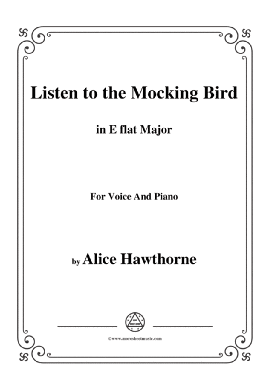 Alice Hawthorne-Listen to the Mocking Bird,in E flat Major,for Voice&Piano Voice scores gallery preview page 1