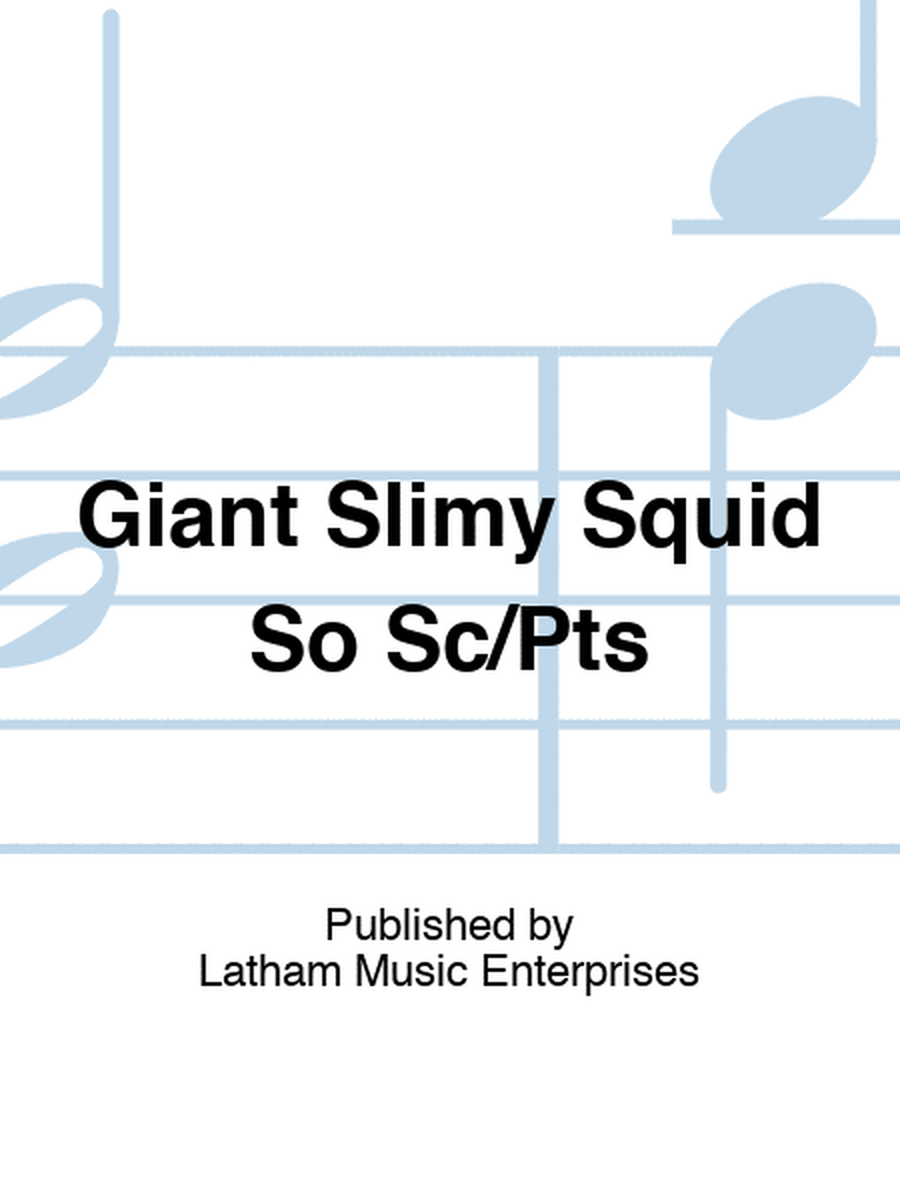 Giant Slimy Squid So Sc/Pts