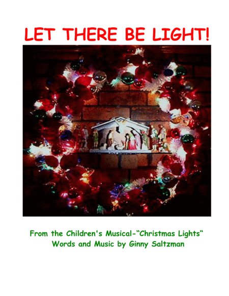 Let There Be Light! - from "Christmas Lights - A Christmas Musical for Children" image number null