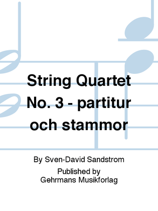 String Quartet No. 3 - partitur och stammor
