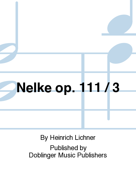 Nelke op. 111 / 3