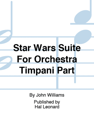 Book cover for Star Wars Suite For Orchestra Timpani Part