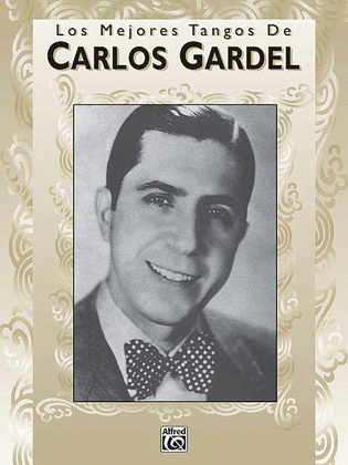 Book cover for Los Mejores Tangos de Carlos Gardel