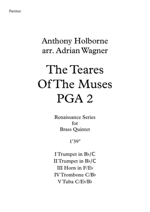 The Teares Of The Muses PGA 2 (Anthony Holborne) Brass Quintet arr. Adrian Wagner