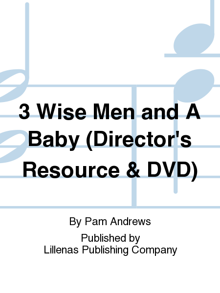 3 Wise Men and A Baby (Director