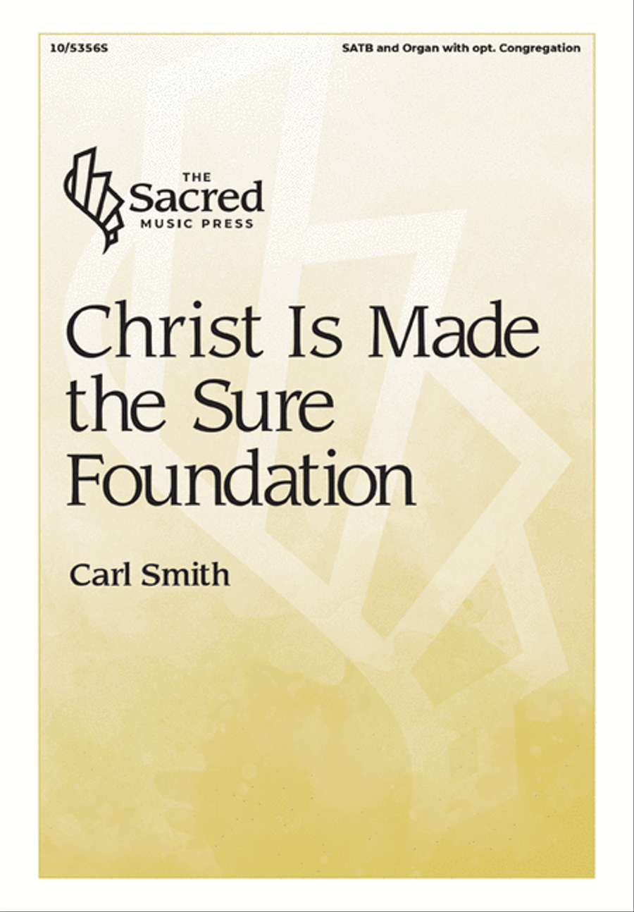 Christ Is Made the Sure Foundation