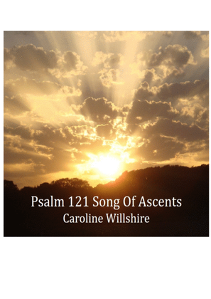 Psalm 121 (Song of Ascents)