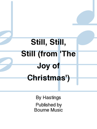 Still, Still, Still (from 'The Joy of Christmas')